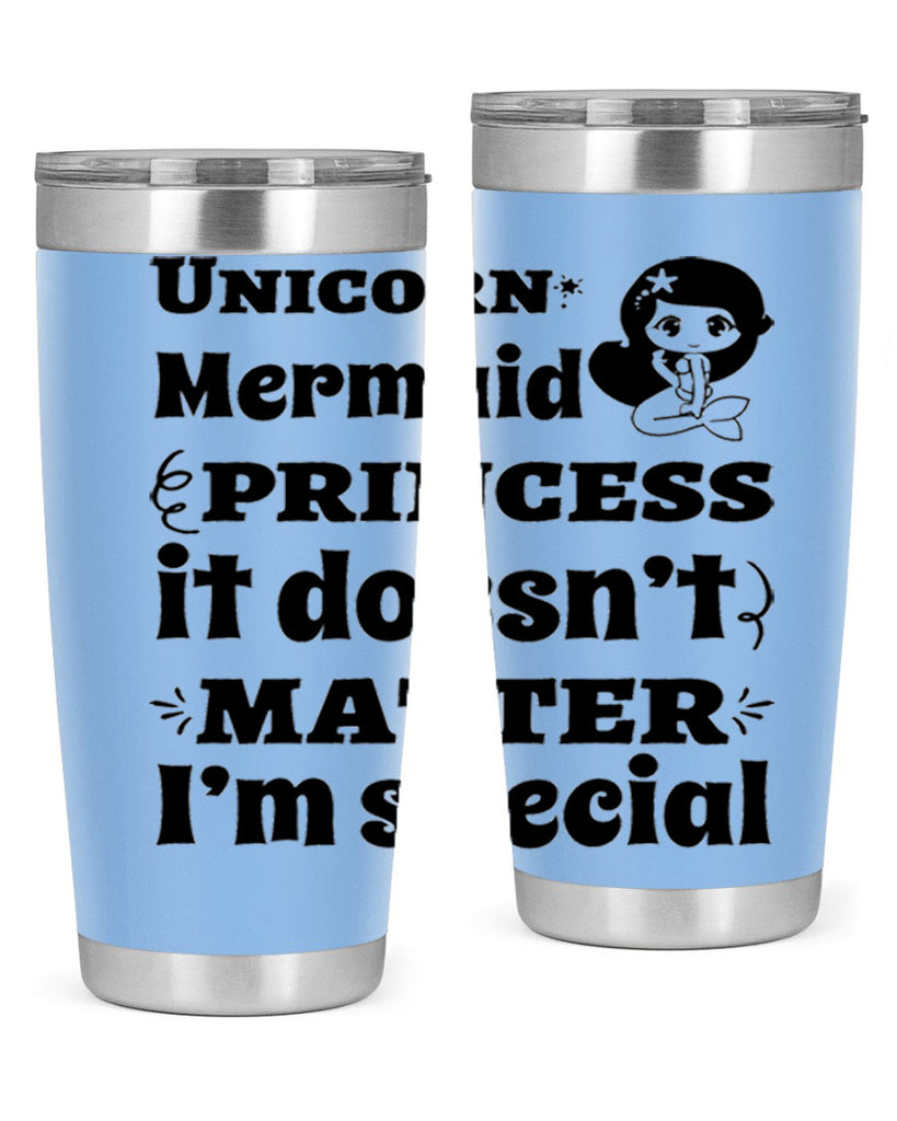 Unicorn Mermaid princess it doesnt 661#- mermaid- Tumbler