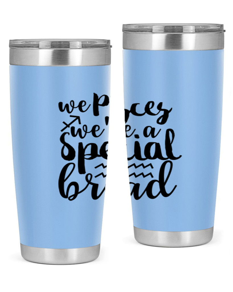 We pisces Were A Special Bread 557#- zodiac- Tumbler