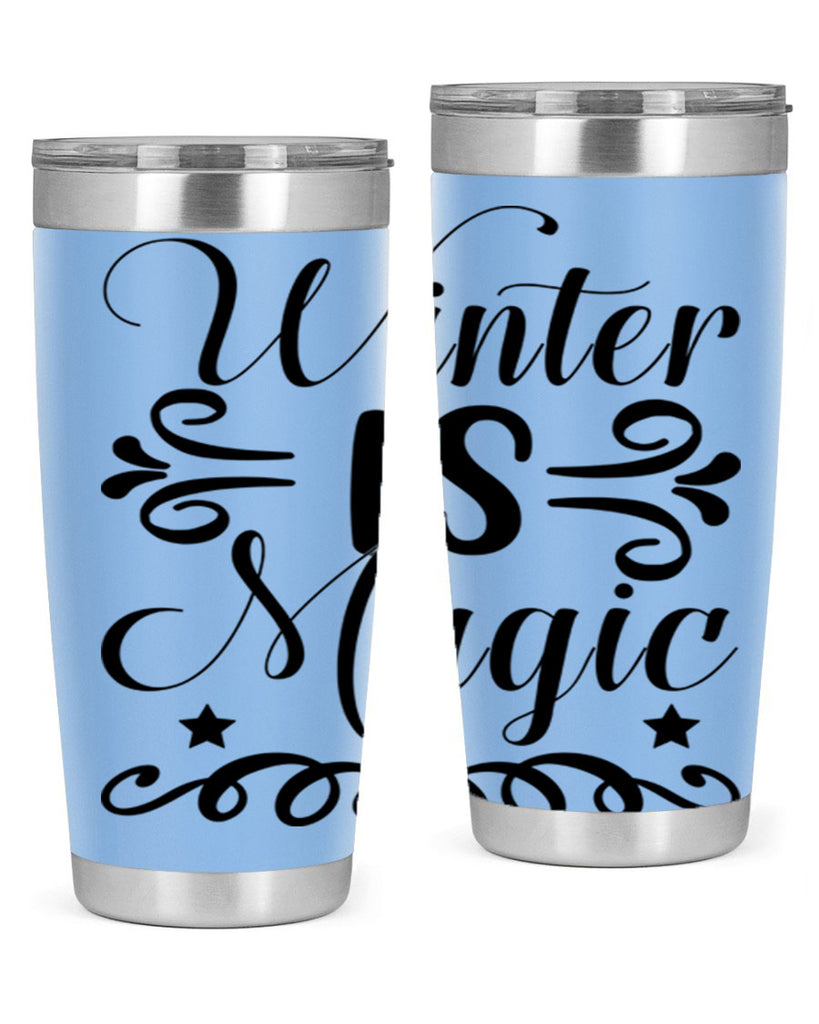 Winter is Magic 559#- winter- Tumbler