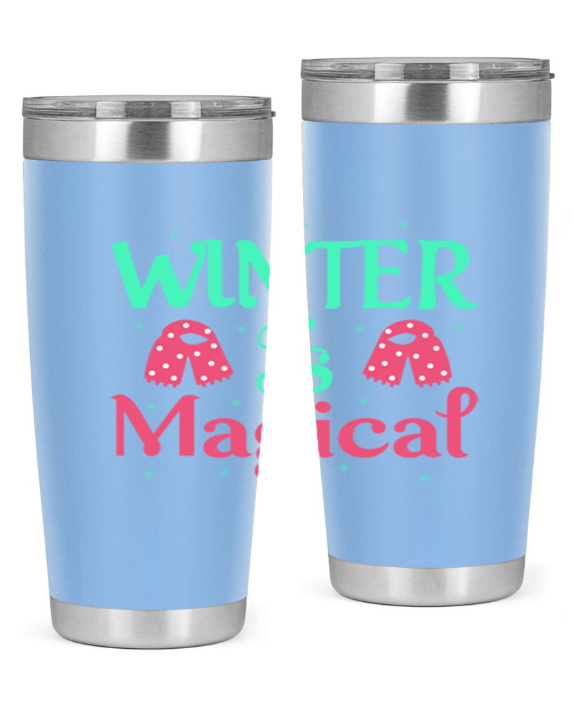 Winter is Magical 560#- winter- Tumbler