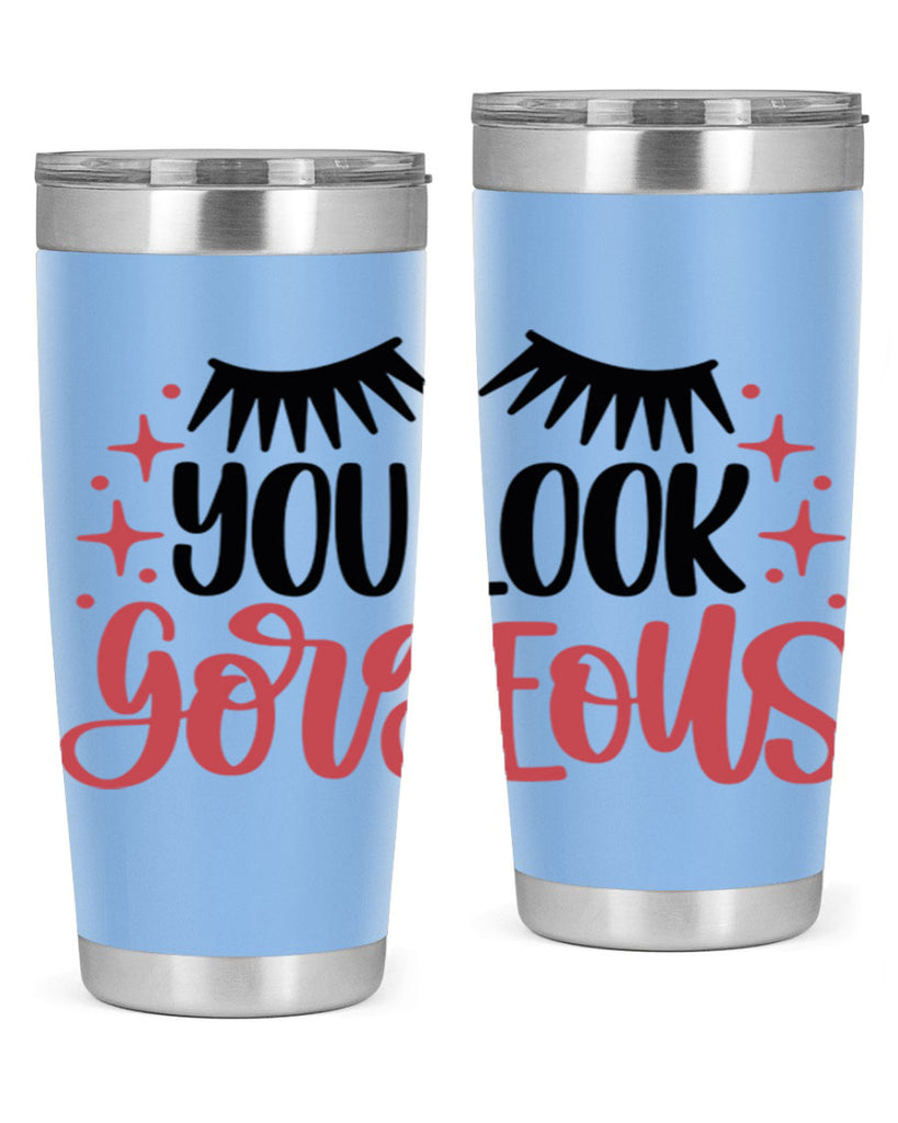 You Look Gorgeous Style 3#- make up- Tumbler