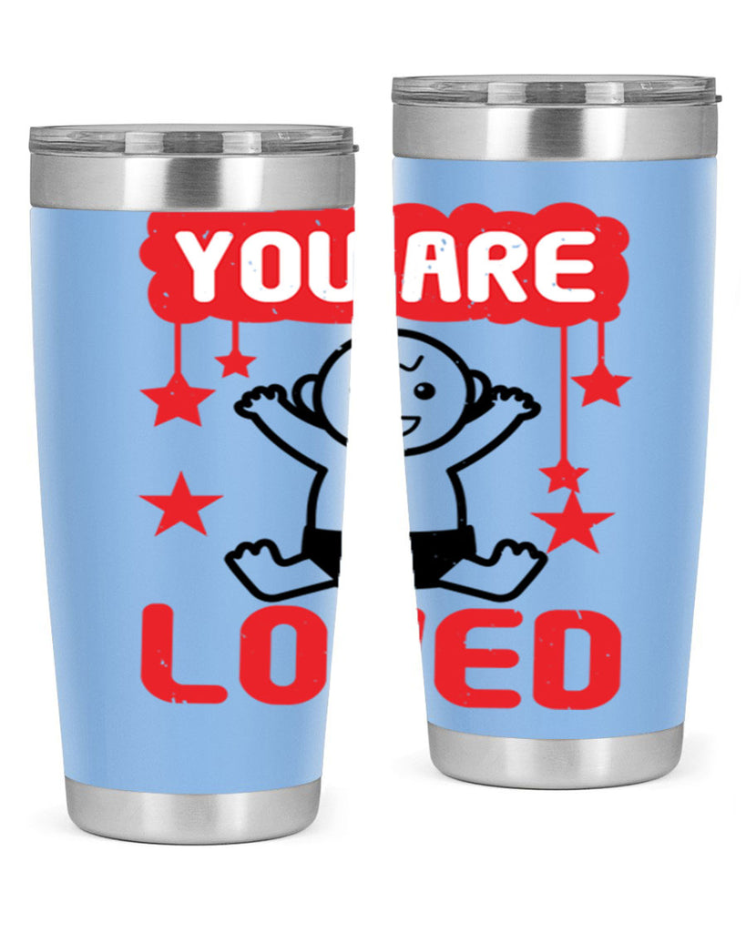 You are loved Style 5#- baby shower- tumbler