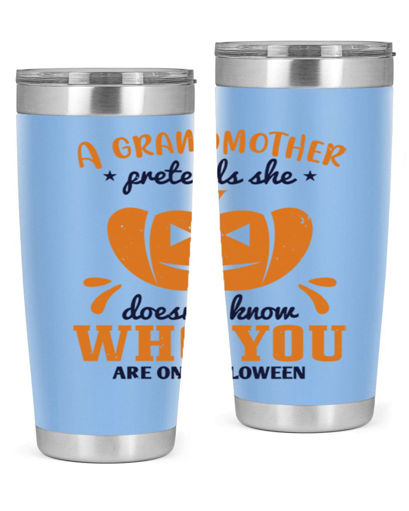 a grandmother pretends 162#- halloween- Tumbler