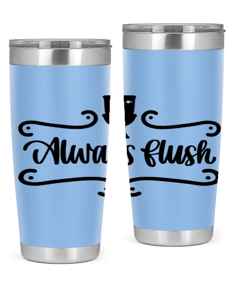 always flush 47#- bathroom- Tumbler