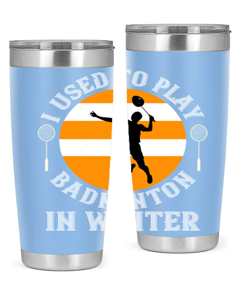 badmintonI used to playin winter 2333#- badminton- Tumbler