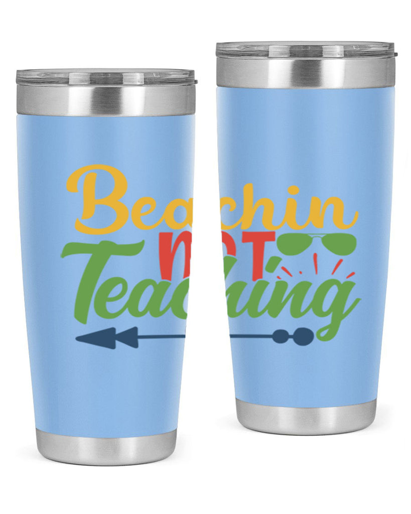 beachin not teaching Style 194#- teacher- tumbler