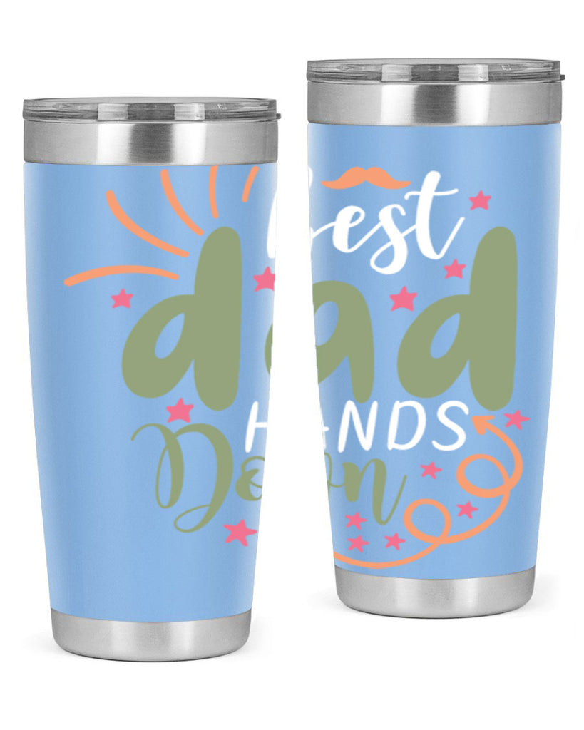best dad hands down 107#- fathers day- Tumbler
