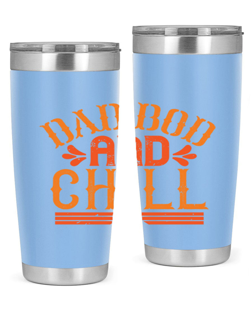 dad bod and chill 118#- fathers day- Tumbler