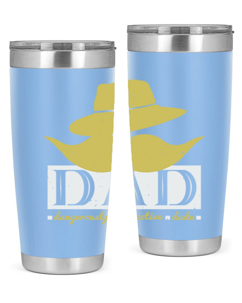 dad dangerously attractive 242#- fathers day- Tumbler