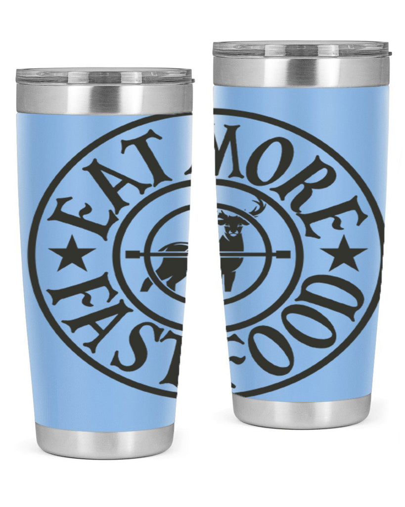 eat more fast food 14#- hunting- Tumbler