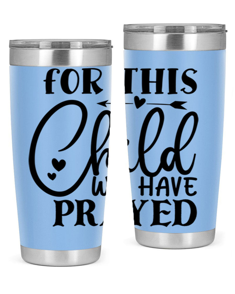 for this child we have prayed Style 265#- baby- tumbler