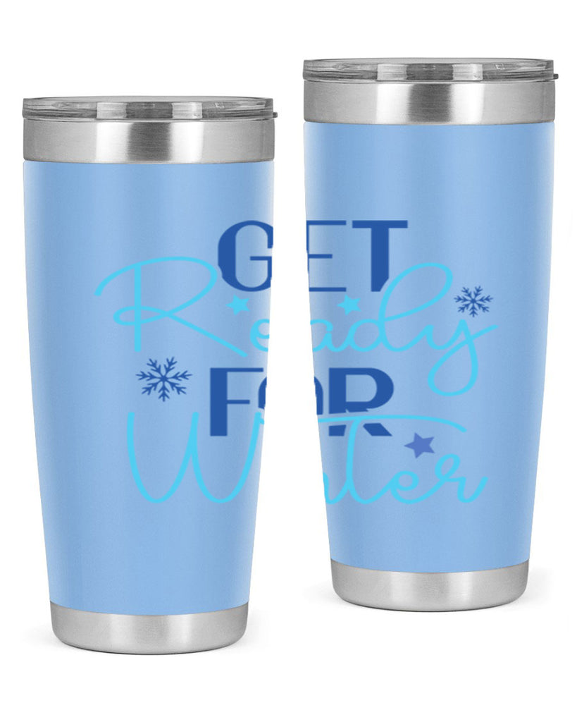 get ready for winter 113#- winter- Tumbler