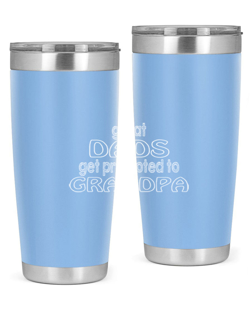 great dads get promoted to grandpa 11#- dad- Tumbler