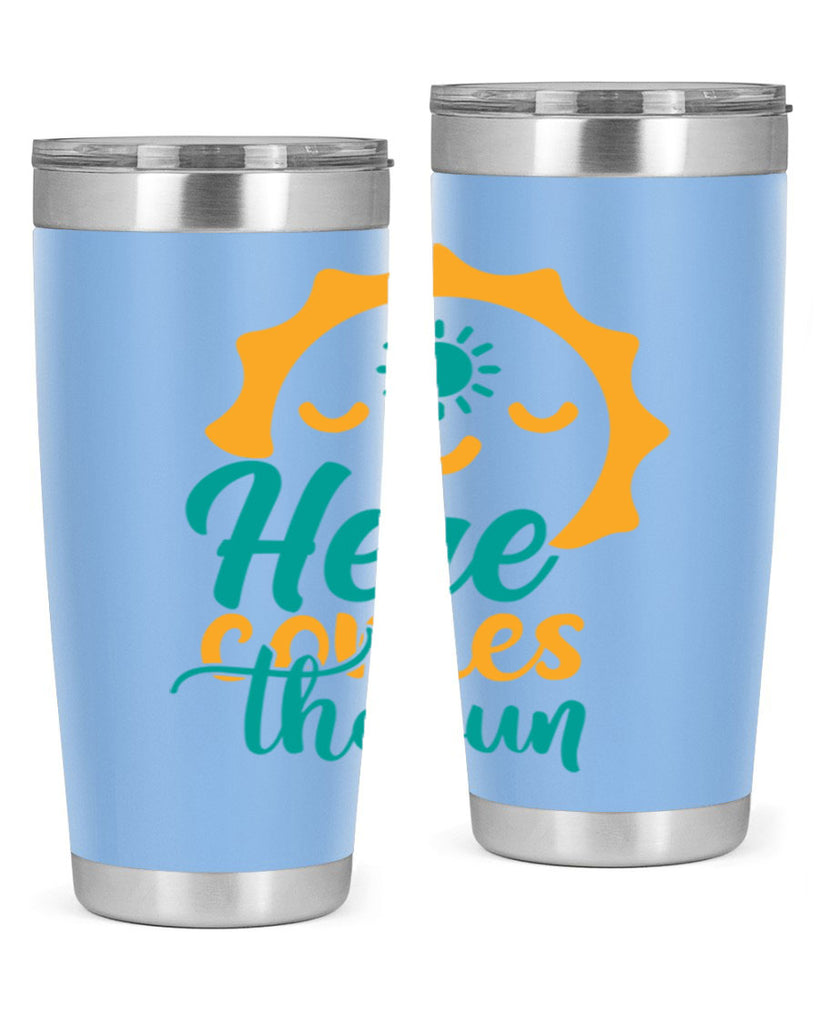 here comes the sun Style 96#- summer- Tumbler