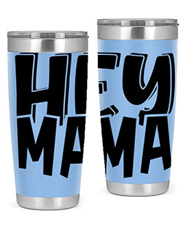 hey mama Style 17#- autism- Tumbler
