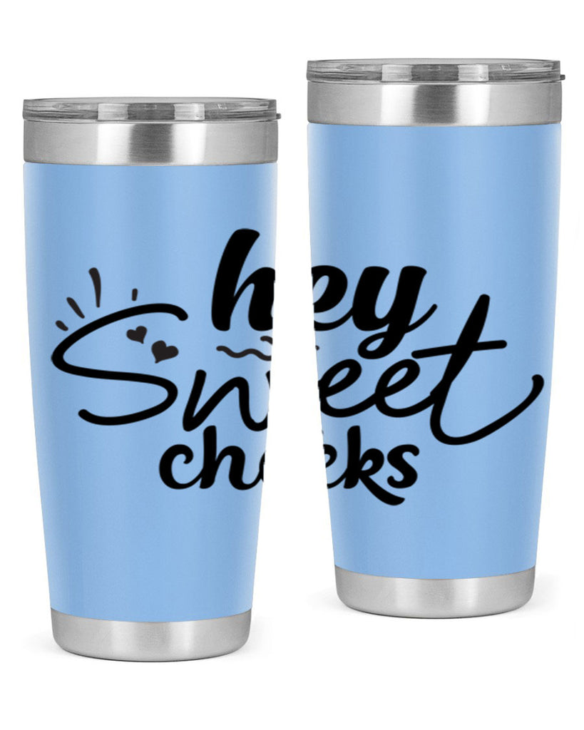 hey sweet cheeks 71#- bathroom- Tumbler