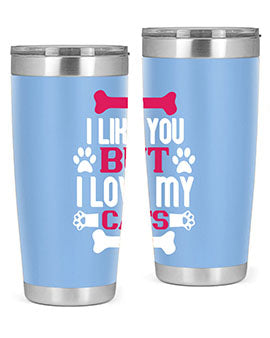 i like you but ilove my cat Style 54#- cat- Tumbler
