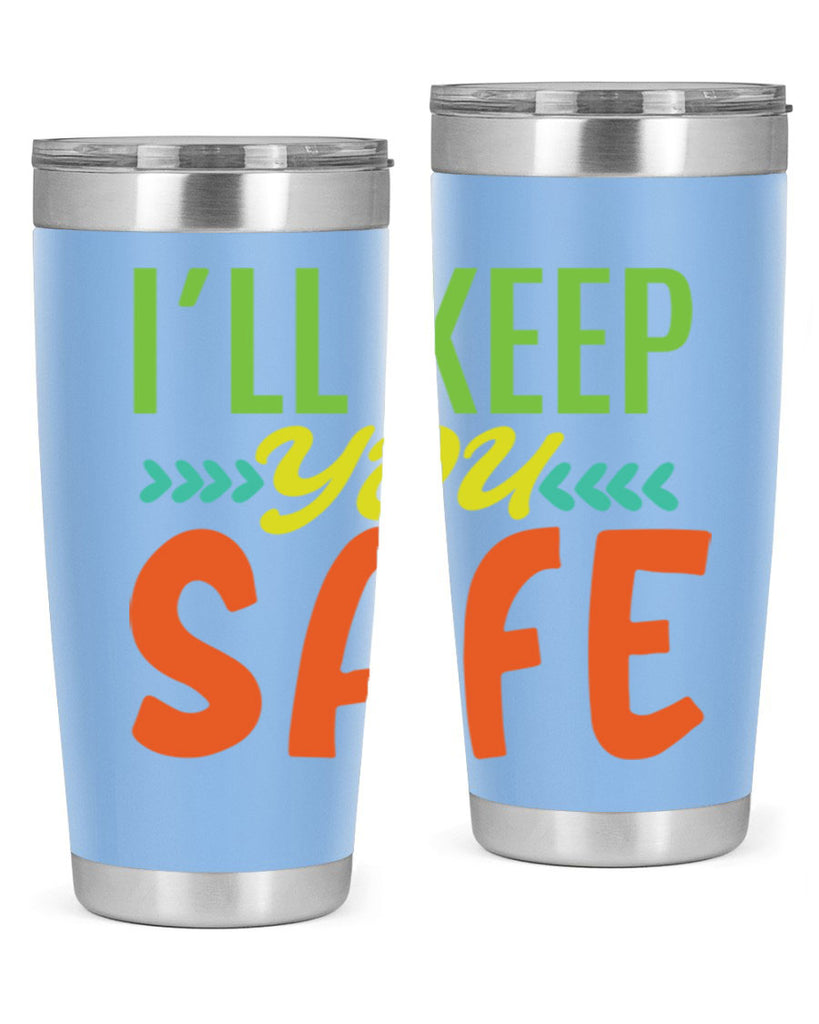 ill keep you safe 399#- mom- Tumbler