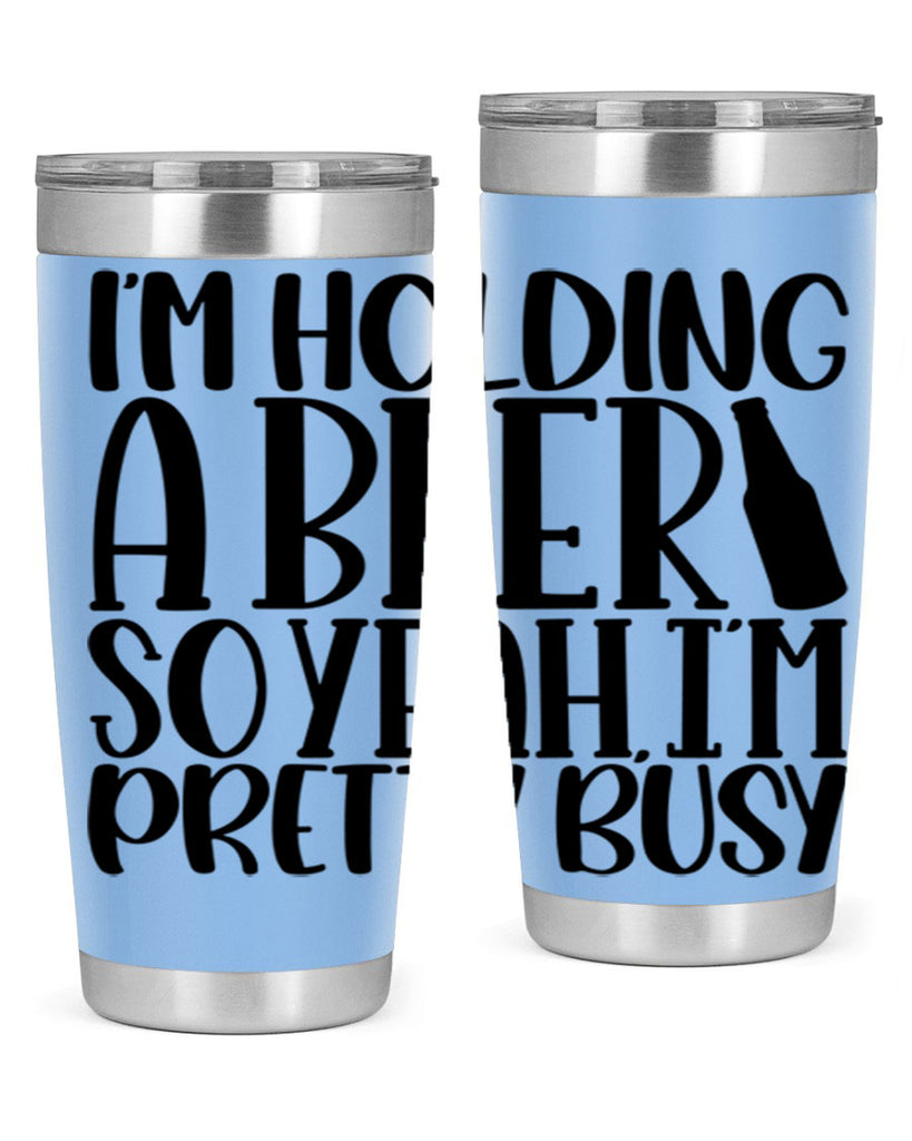 im holding a beer so yeah 32#- beer- Tumbler