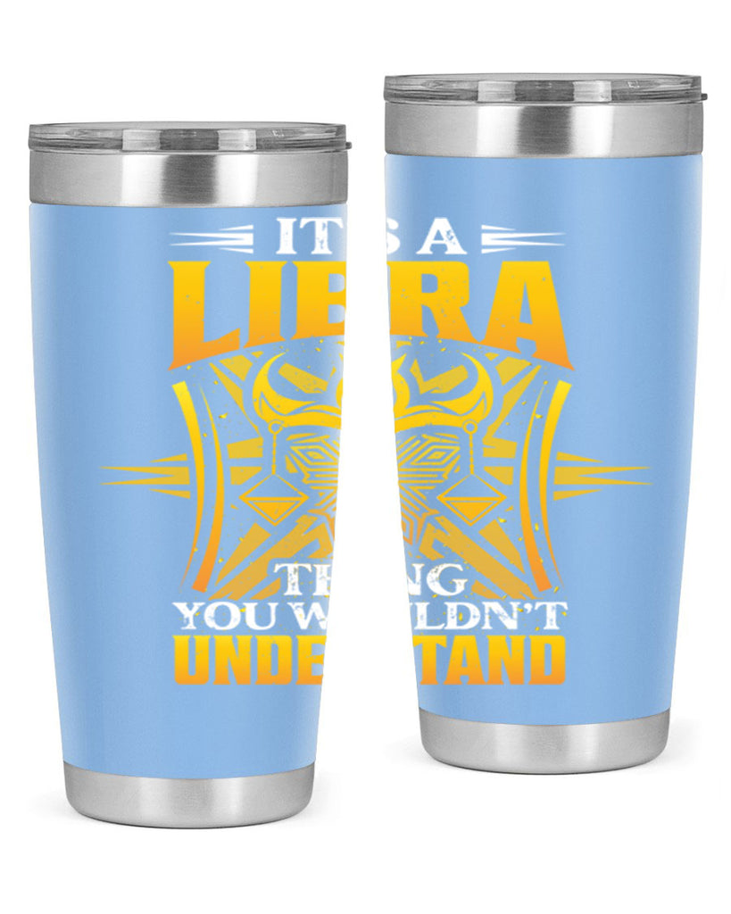 its a Libra thinggraphic 268#- zodiac- Tumbler