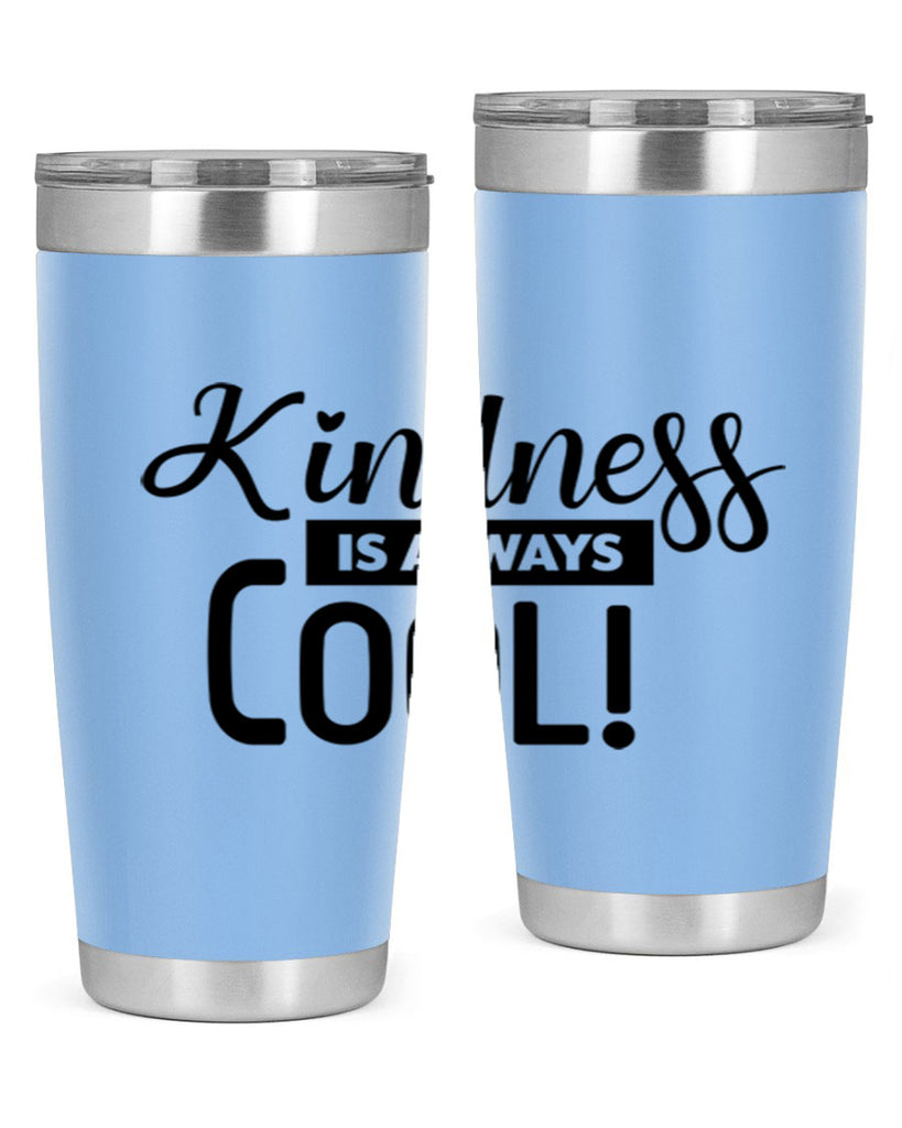 kindness is always cool 280#- winter- Tumbler