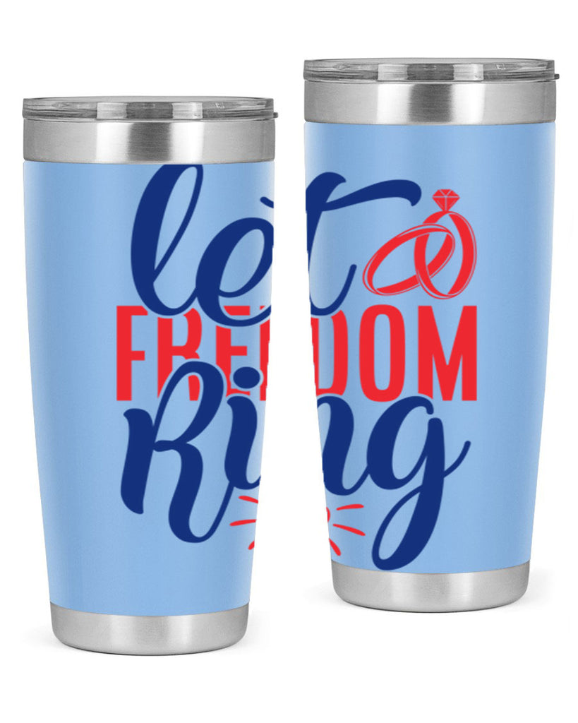 let freedom ring Style 58#- Fourt Of July- Tumbler