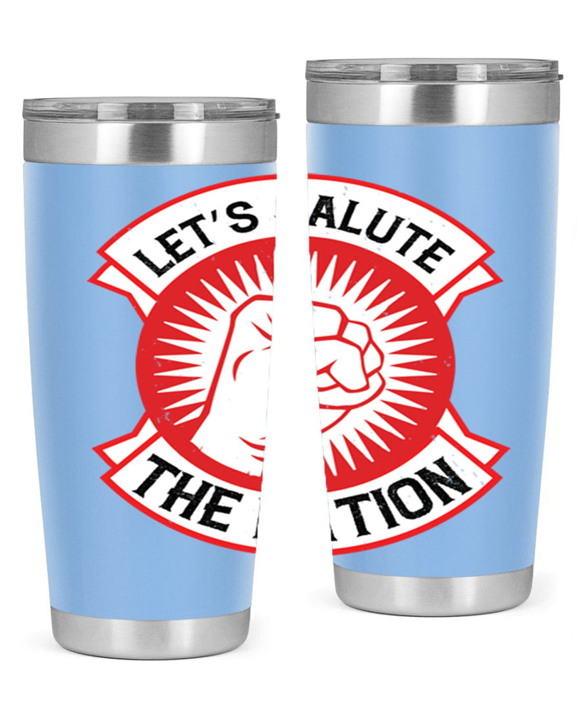 lets selut the nation Style 126#- Fourt Of July- Tumbler