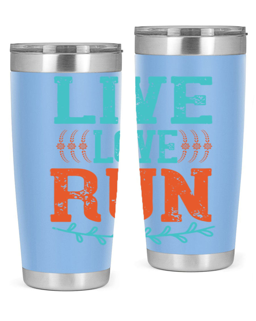 live love run 33#- running- Tumbler