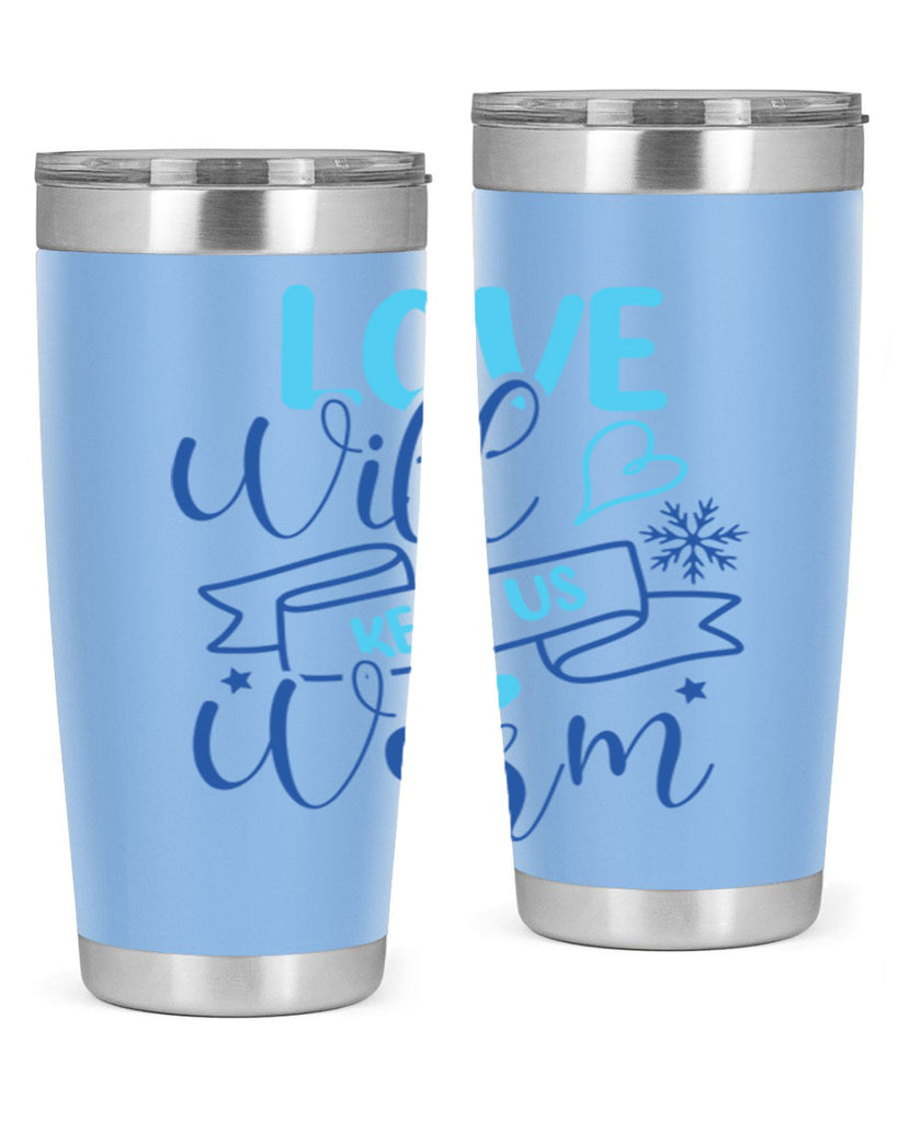 love will keep us warm 313#- winter- Tumbler