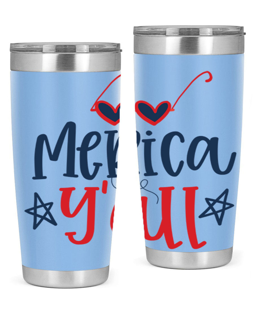 merica y all Style 82#- Fourt Of July- Tumbler