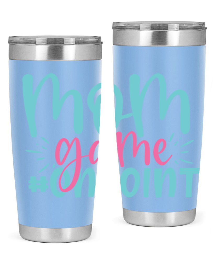 mom game onpoint 316#- mom- Tumbler