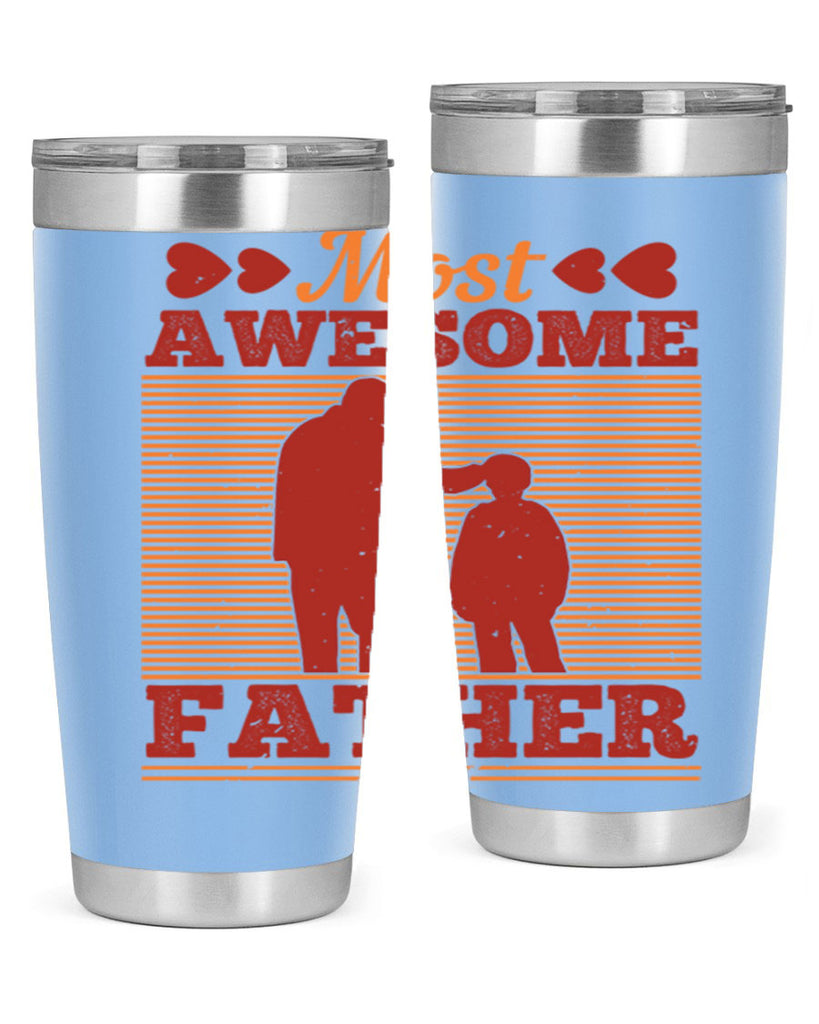most awesome father 186#- fathers day- Tumbler