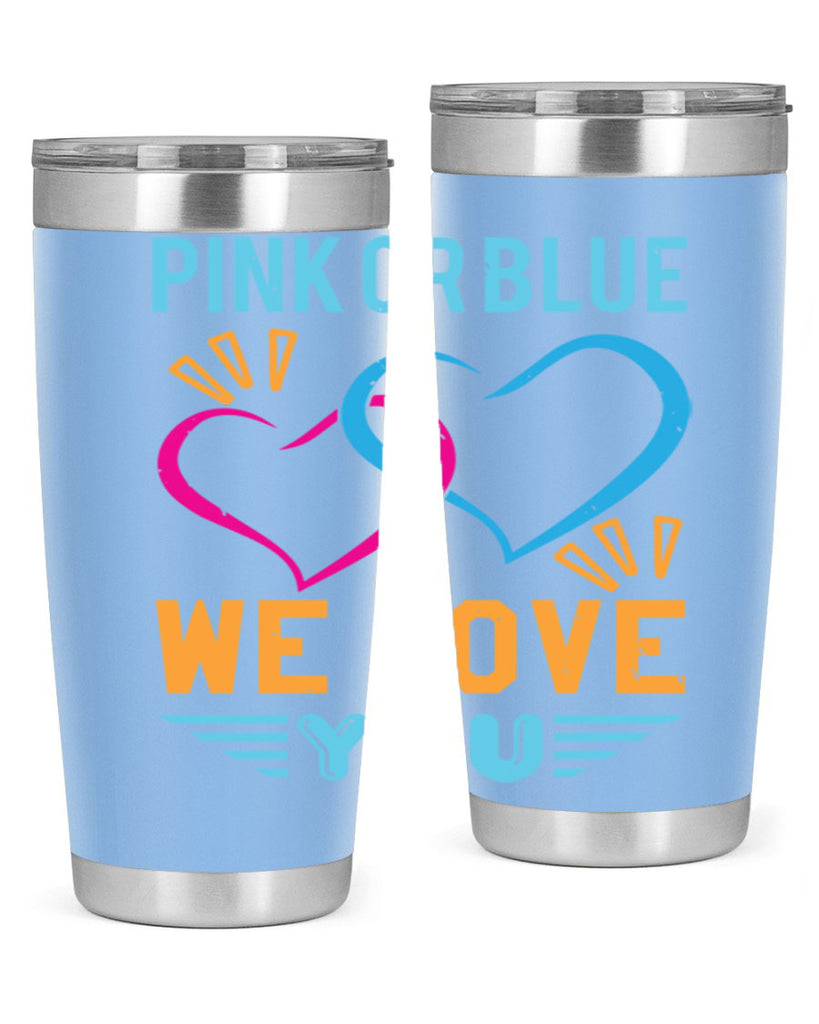 pink or blue we love you Style 20#- baby shower- tumbler