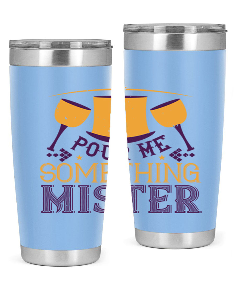 pour me something mister 38#- mardi gras- Tumbler