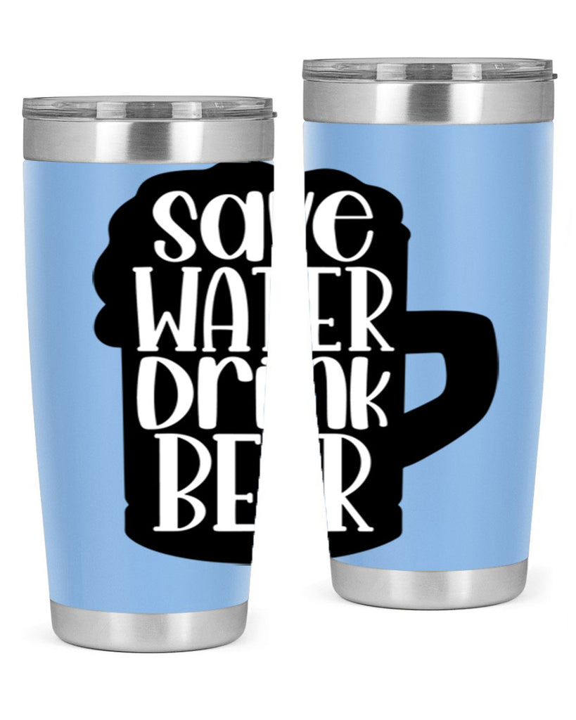 save water drink beer 23#- beer- Tumbler