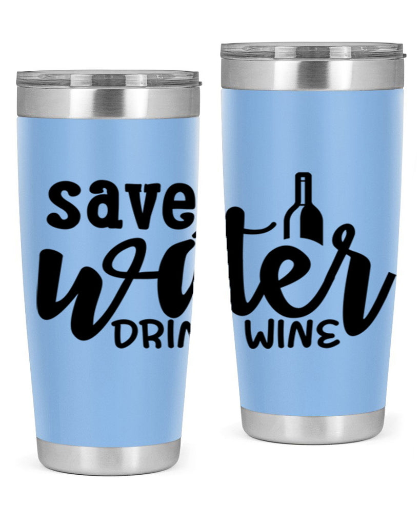save water drink wine 169#- wine- Tumbler