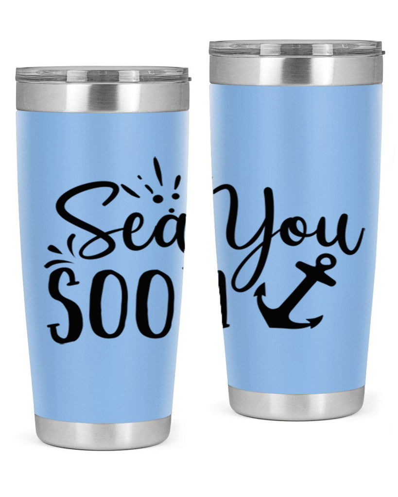 sea you soon Style 77#- summer- Tumbler