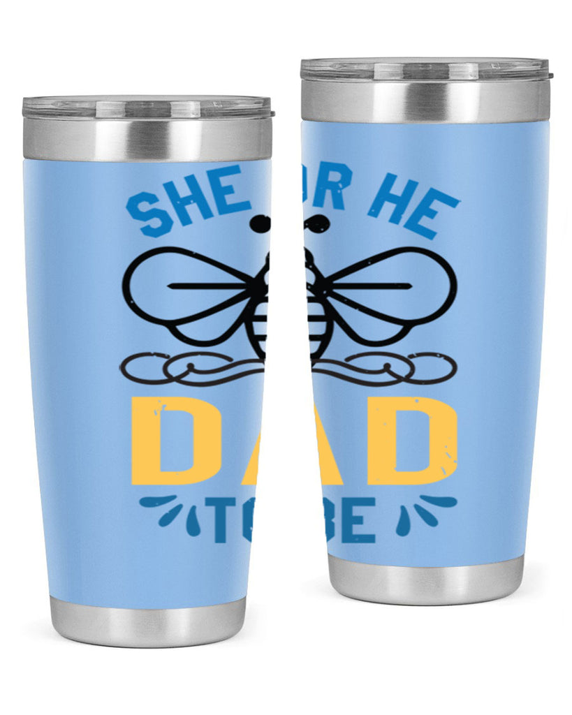 she or he dad to be Style 15#- baby shower- tumbler