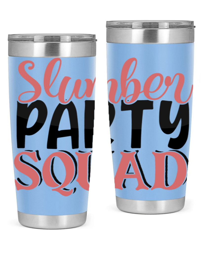 slumber party squad Style 43#- Best Friend- Tumbler