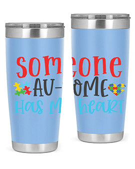 someone ausome has my heart Style 40#- autism- Tumbler