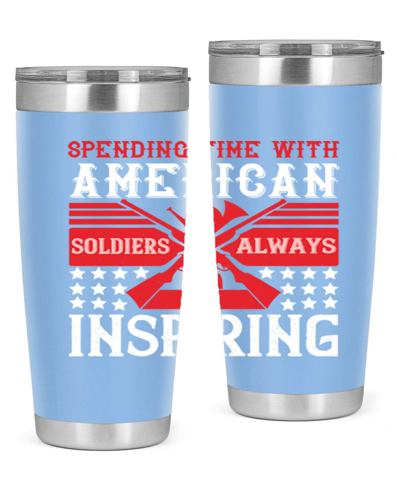 spending time with america’s soldiers is always inspiring 30#- Veterns Day- Tumbler