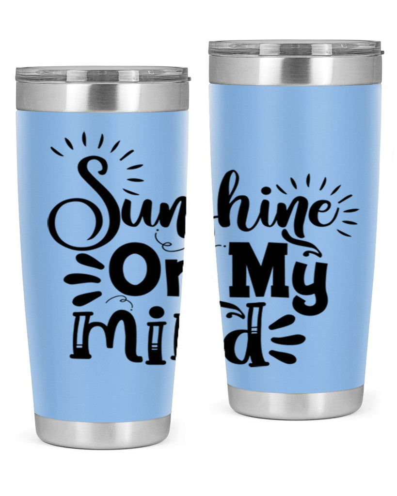 sunshine on my mind Style 73#- summer- Tumbler