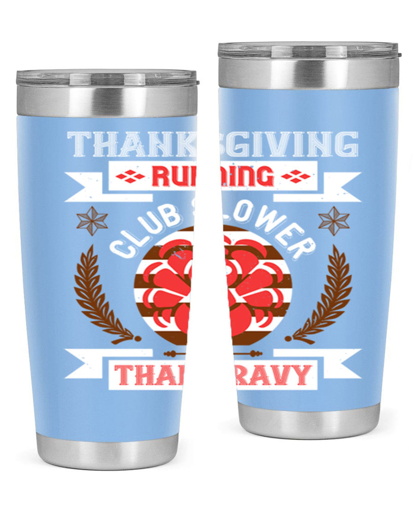 thanksgiving running club slowea than gravy 10#- thanksgiving- Tumbler