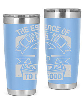 the essence of life is To serve others and to do good Style 24#- volunteer- Tumbler