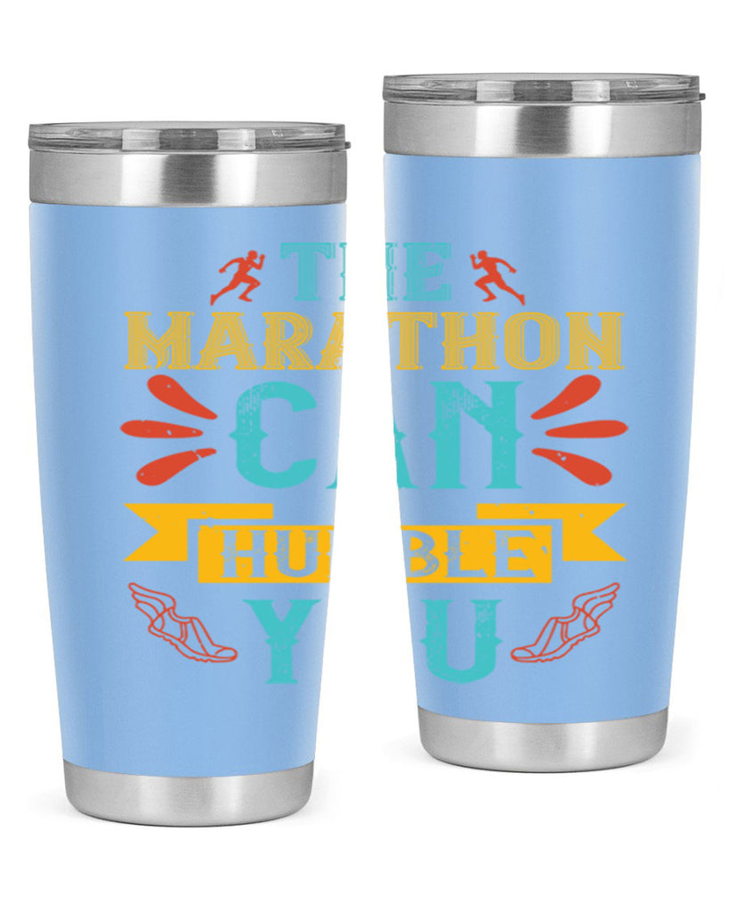 the marathon can humble you 14#- running- Tumbler