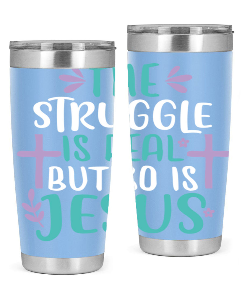 the struggle is real but so is jesusss 3#- easter- Tumbler