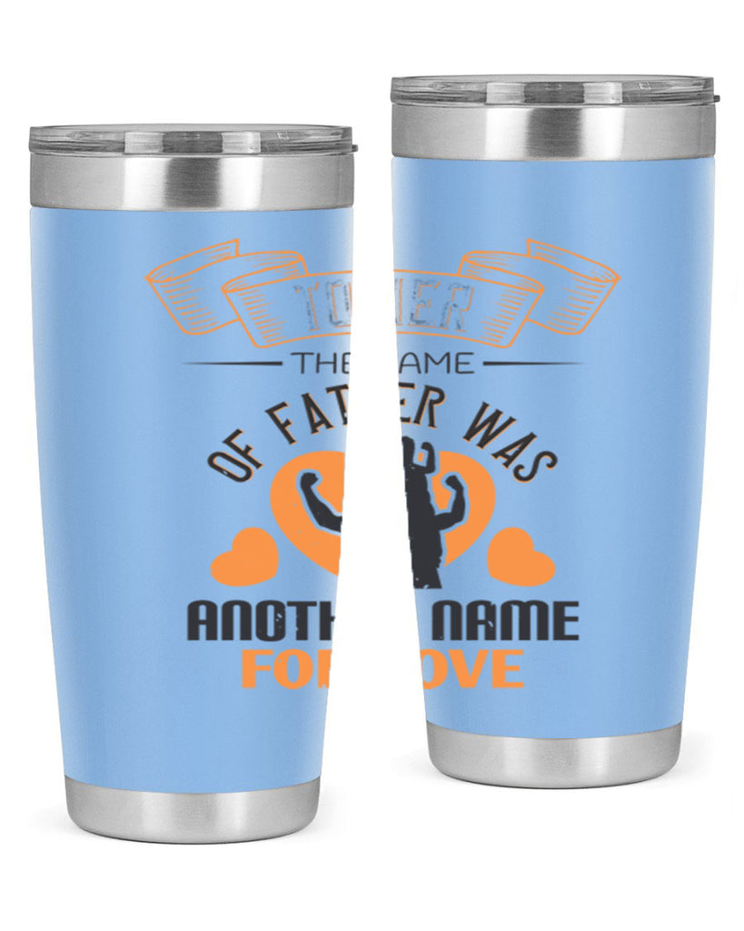 to her the name of father 144#- fathers day- Tumbler