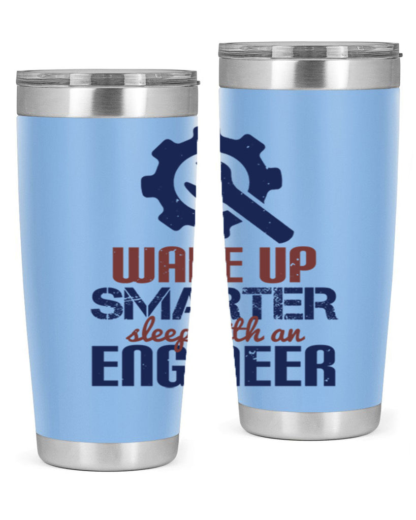 wake up smarter sleep with an engineer Style 31#- engineer- tumbler