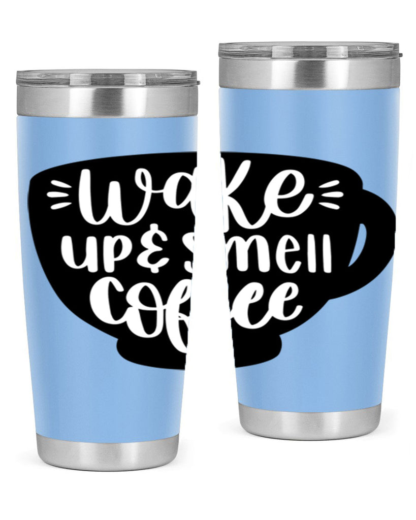 wake up smell coffee 10#- coffee- Tumbler