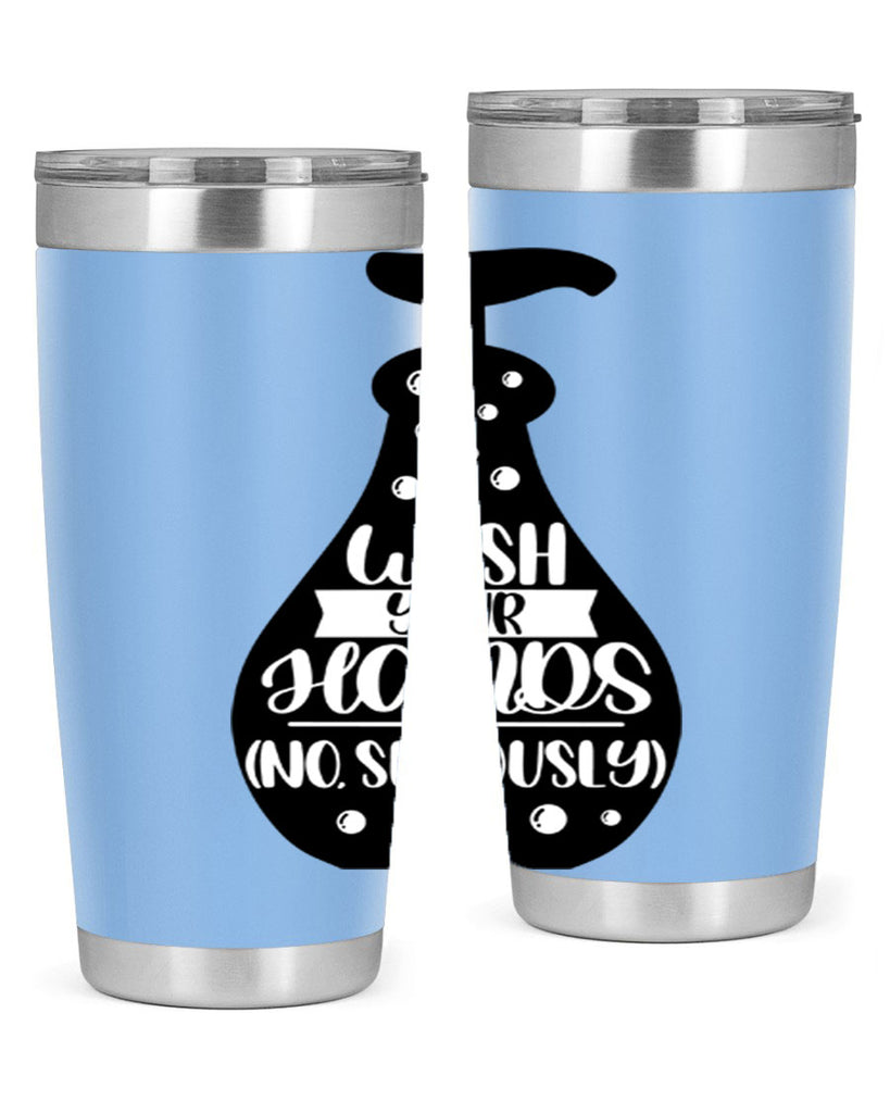 wash your hands no seriously 8#- bathroom- Tumbler